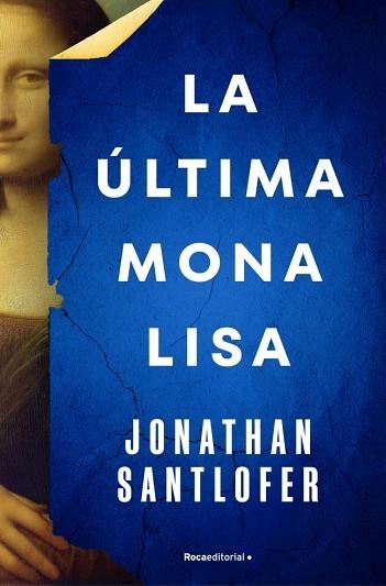 LA ÚLTIMA MONA LISA | 9788419743695 | SANTLOFER, JONATHAN | Llibreria Online de Vilafranca del Penedès | Comprar llibres en català