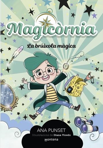 MAGICÒRNIA 1 LA BRÚIXOLA MÀGICA | 9788410298095 | PUNSET, ANA | Llibreria L'Odissea - Libreria Online de Vilafranca del Penedès - Comprar libros