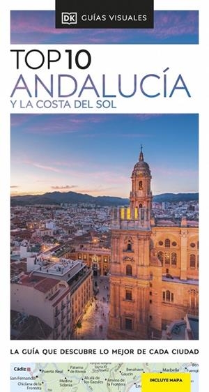 ANDALUCÍA Y LA COSTA DEL SOL ( GUÍAS VISUALES TOP 10 ) | 9780241725726 | DK | Llibreria L'Odissea - Libreria Online de Vilafranca del Penedès - Comprar libros