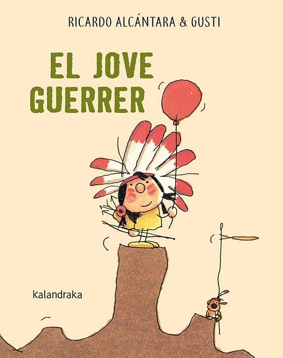 EL JOVE GUERRER | 9788416804795 | ALCÁNTARA, RICARDO | Llibreria Online de Vilafranca del Penedès | Comprar llibres en català