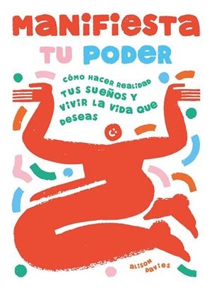 MANIFIESTA TU PODER | 9788410358119 | DAVIES, ALISON | Llibreria L'Odissea - Libreria Online de Vilafranca del Penedès - Comprar libros