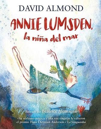 ANNIE LUMSDEN LA NIÑA DEL MAR | 9788410346017 | ALMOND, DAVID | Llibreria L'Odissea - Libreria Online de Vilafranca del Penedès - Comprar libros