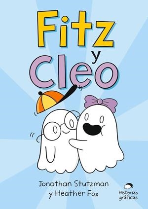 FITZ Y CLEO | 9786075575711 | STUTZMAN, JONATHAN/FOX, HEATHER | Llibreria Online de Vilafranca del Penedès | Comprar llibres en català