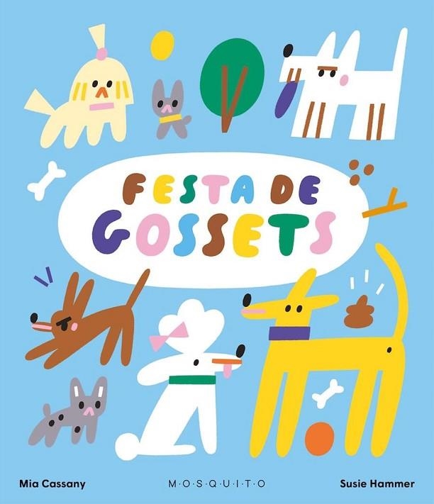 FESTA DE GOSSETS | 9788419095978 | CASSANY, MIA/HAMMER, SUSIE | Llibreria L'Odissea - Libreria Online de Vilafranca del Penedès - Comprar libros