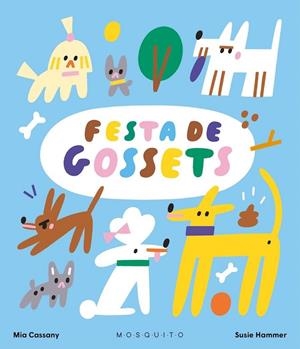 FESTA DE GOSSETS | 9788419095978 | CASSANY, MIA/HAMMER, SUSIE | Llibreria L'Odissea - Libreria Online de Vilafranca del Penedès - Comprar libros