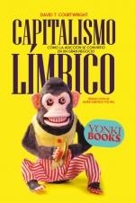 CAPITALISMO LÍMBICO | 9788412753226 | COURTWRIGHT, DAVID T. | Llibreria Online de Vilafranca del Penedès | Comprar llibres en català