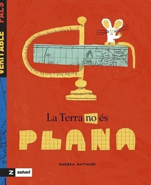 LA TERRA NO ÉS PLANA | 9788419889546 | ANTINORI, ANDREA | Llibreria Online de Vilafranca del Penedès | Comprar llibres en català