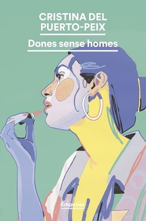 DONES SENSE HOMES | 9788419729712 | DEL PUERTO-PEIX, CRISTINA | Llibreria Online de Vilafranca del Penedès | Comprar llibres en català
