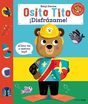 OSITO TITO ¡ DISFRÁZAME ! | 9788408291633 | DAVIES, BENJI | Llibreria Online de Vilafranca del Penedès | Comprar llibres en català