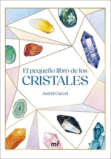 EL PEQUEÑO LIBRO DE LOS CRISTALES | 9788427053564 | CARVEL, ASTRID | Llibreria Online de Vilafranca del Penedès | Comprar llibres en català