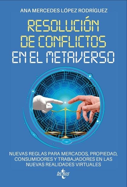 RESOLUCIÓN DE CONFLICTOS EN EL METAVERSO | 9788430992171 | LÓPEZ RODRÍGUEZ, ANA MERCEDES | Llibreria L'Odissea - Libreria Online de Vilafranca del Penedès - Comprar libros