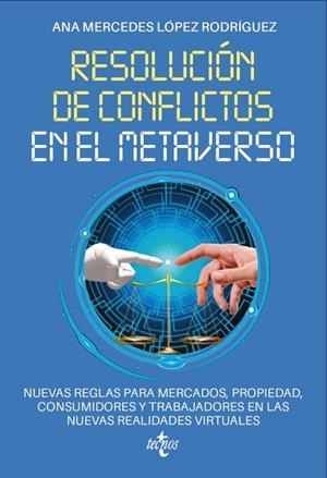RESOLUCIÓN DE CONFLICTOS EN EL METAVERSO | 9788430992171 | LÓPEZ RODRÍGUEZ, ANA MERCEDES | Llibreria Online de Vilafranca del Penedès | Comprar llibres en català