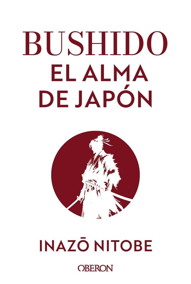 BUSHIDO EL ALMA DE JAPÓN | 9788441551152 | NITOBE, INAZO | Llibreria L'Odissea - Libreria Online de Vilafranca del Penedès - Comprar libros