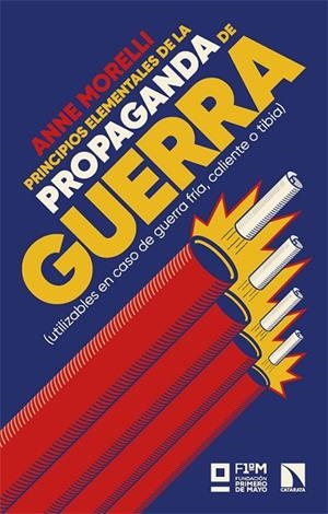 PRINCIPIOS ELEMENTALES DE LA PROPAGANDA DE GUERRA | 9788410672468 | MORELLI, ANNE | Llibreria L'Odissea - Libreria Online de Vilafranca del Penedès - Comprar libros