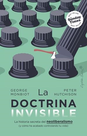 LA DOCTRINA INVISIBLE | 9788412953152 | MONBIOT, GEORGE/HUTCHISON, PETER | Llibreria Online de Vilafranca del Penedès | Comprar llibres en català