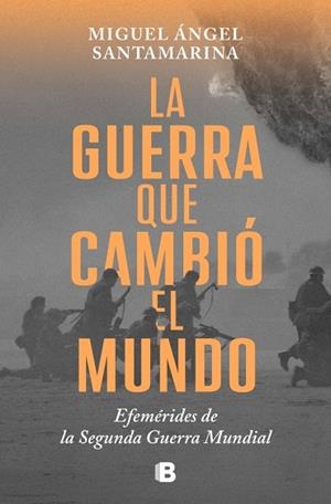 LA GUERRA QUE CAMBIÓ EL MUNDO | 9788466679480 | SANTAMARINA, MIGUEL ÁNGEL | Llibreria Online de Vilafranca del Penedès | Comprar llibres en català