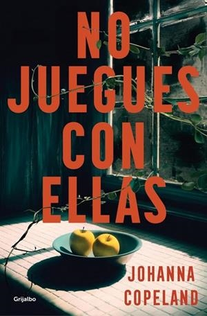 NO JUEGUES CON ELLAS | 9788425369148 | COPELAND, JOHANNA | Llibreria Online de Vilafranca del Penedès | Comprar llibres en català