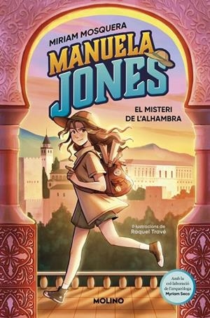 MANUELA JONES ( EDICIÓ EN CATALÀ ) 1 EL MISTERI DE L'ALHAMBRA | 9788427246966 | MOSQUERA, MIRIAM/SECO ÁLVAREZ, MYRIAM | Llibreria Online de Vilafranca del Penedès | Comprar llibres en català