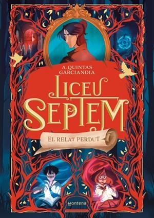 LICEU SEPTEM 2 EL RELAT PERDUT | 9788410298057 | QUINTAS GARCIANDIA, A. | Llibreria Online de Vilafranca del Penedès | Comprar llibres en català