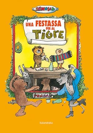 UNA FESTASSA PER AL TIGRE | 9788418558924 | JANOSCH | Llibreria L'Odissea - Libreria Online de Vilafranca del Penedès - Comprar libros