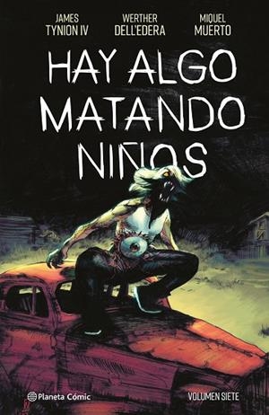 HAY ALGO MATANDO NIÑOS 7 | 9788411616829 | TYNION IV, JAMES | Llibreria Online de Vilafranca del Penedès | Comprar llibres en català