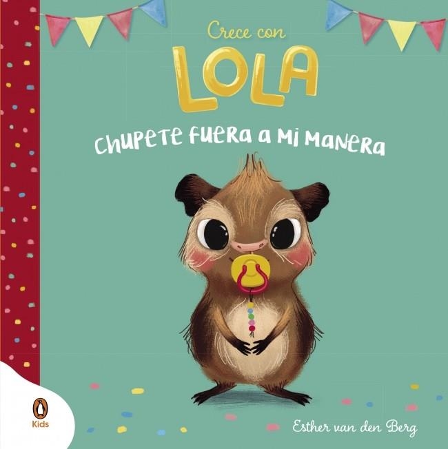 CHUPETE FUERA A MI MANERA (CRECE CON LOLA) | 9788418817908 | VAN DEN BERG, ESTHER | Llibreria L'Odissea - Libreria Online de Vilafranca del Penedès - Comprar libros