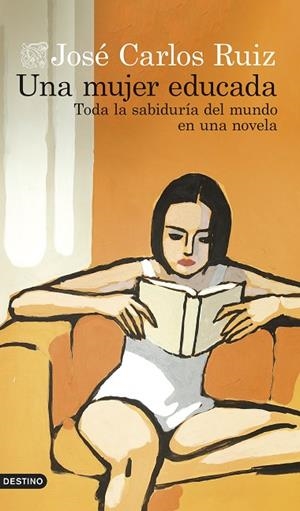 UNA MUJER EDUCADA | 9788423366804 | RUIZ SÁNCHEZ, JOSÉ CARLOS | Llibreria Online de Vilafranca del Penedès | Comprar llibres en català
