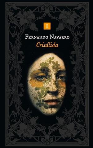CRISÁLIDA | 9788419581891 | NAVARRO, FERNANDO | Llibreria L'Odissea - Libreria Online de Vilafranca del Penedès - Comprar libros