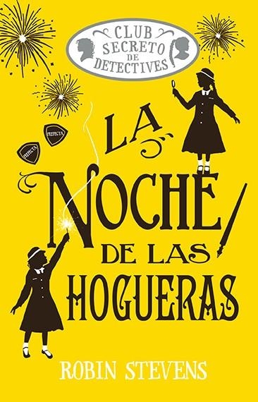 LA NOCHE DE LAS HOGUERAS (COZY MYSTERY JUVENIL) | 9788410206557 | STEVENS, ROBIN | Llibreria L'Odissea - Libreria Online de Vilafranca del Penedès - Comprar libros