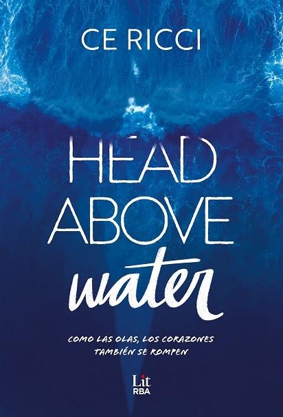 HEAD ABOVE WATER | 9788411329361 | RICCI, CE | Llibreria Online de Vilafranca del Penedès | Comprar llibres en català