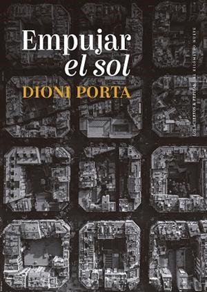 EMPUJAR EL SOL | 9788419689238 | PORTA, DIONI | Llibreria Online de Vilafranca del Penedès | Comprar llibres en català