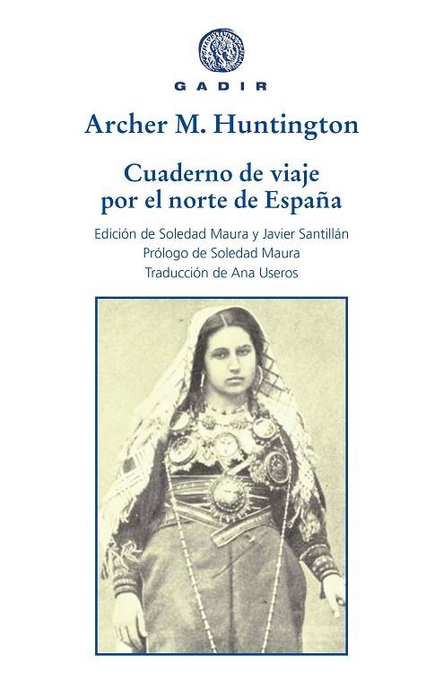CUADERNO DE VIAJE POR EL NORTE DE ESPAÑA | 9788412240603 | ARCHER MILTON HUNTINGTON | Llibreria Online de Vilafranca del Penedès | Comprar llibres en català