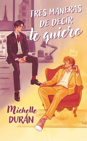 TRES MANERAS DE DECIR TE QUIERO | 9788419621795 | DURÁN, MICHELLE | Llibreria Online de Vilafranca del Penedès | Comprar llibres en català