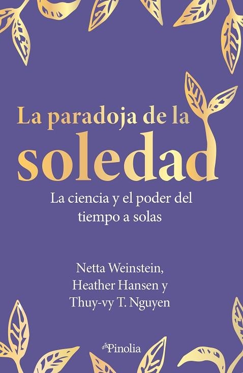 LA PARADOJA DE LA SOLEDAD | 9791387556112 | NETTA WEINSTEIN/HEATHER HANSEN/THUY-VY T. NGUYEN | Llibreria L'Odissea - Libreria Online de Vilafranca del Penedès - Comprar libros
