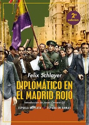 DIPLOMÁTICO EN EL MADRID ROJO | 9788418153440 | SCHLAYER, FELIX | Llibreria Online de Vilafranca del Penedès | Comprar llibres en català