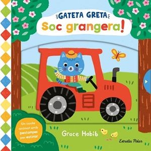 GATETA GRETA SOC GRANGERA ! | 9788413899305 | HABIB, GRACE | Llibreria Online de Vilafranca del Penedès | Comprar llibres en català
