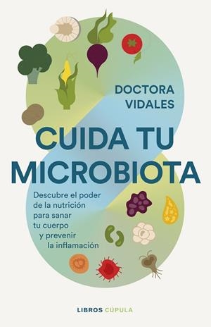 CUIDA TU MICROBIOTA | 9788448042295 | DRA. VIDALES | Llibreria L'Odissea - Libreria Online de Vilafranca del Penedès - Comprar libros