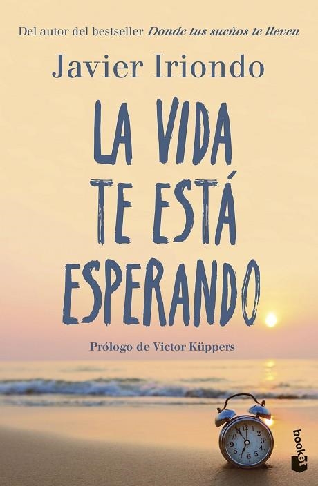 LA VIDA TE ESTÁ ESPERANDO | 9788408298588 | IRIONDO NARVAIZA, JAVIER | Llibreria L'Odissea - Libreria Online de Vilafranca del Penedès - Comprar libros