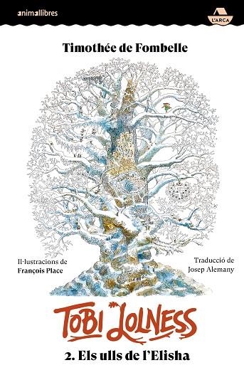 TOBI LOLNESS 2 ELS ULLS DE L'ELISHA | 9788410302396 | TIMOTHÉE DE FOMBELLE | Llibreria Online de Vilafranca del Penedès | Comprar llibres en català