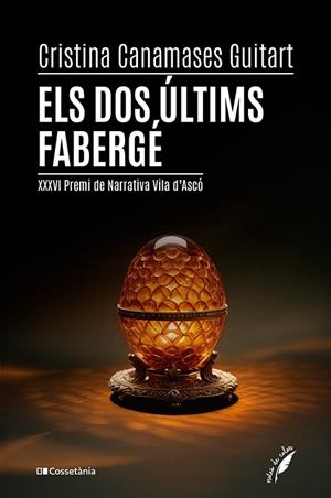 ELS DOS ÚLTIMS FABERGÉ | 9788413564562 | CANAMASES GUITART, CRISTINA | Llibreria Online de Vilafranca del Penedès | Comprar llibres en català