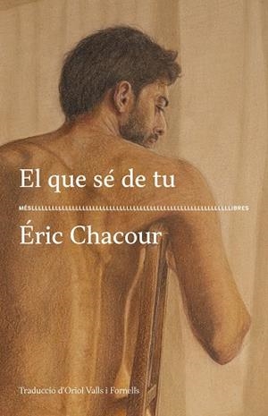 EL QUE SÉ DE TU | 9788417353636 | CHACOUR, ERIC | Llibreria Online de Vilafranca del Penedès | Comprar llibres en català