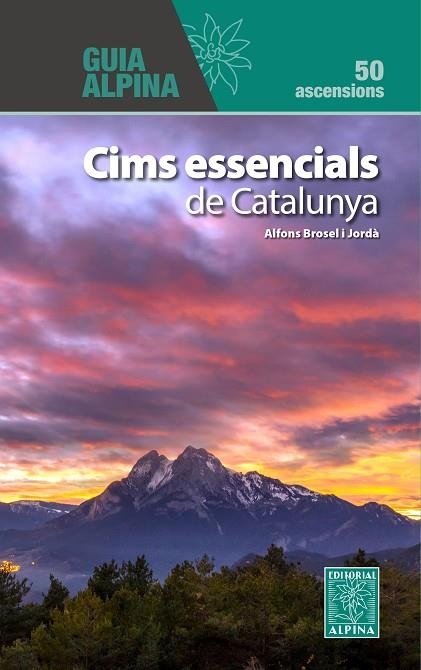 CIMS ESSENCIALS DE CATALUNYA | 9788470111518 | BROSEL I JORDÀ, ALFONS | Llibreria Online de Vilafranca del Penedès | Comprar llibres en català