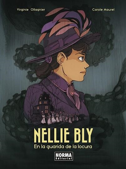 NELLIE BLY EN LA GUARIDA DE LA LOCURA | 9788467973952 | OLLAGNIER, VIRGINIE/MAUREL, CAROLE | Llibreria Online de Vilafranca del Penedès | Comprar llibres en català