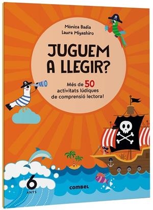 JUGUEM A LLEGIR ? MÉS DE 50 ACTIVITATS LÚDIQUES DE COMPRENSIÓ LECTORA! 6 ANYS | 9788411582155 | BADIA CANTARERO, MÒNICA | Llibreria L'Odissea - Libreria Online de Vilafranca del Penedès - Comprar libros