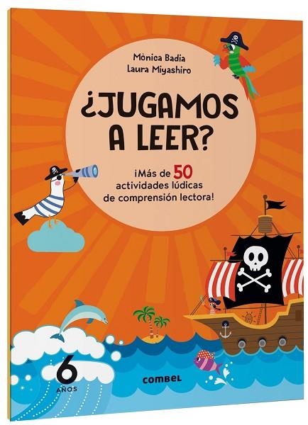 JUGAMOS A LEER ? ¡MÁS DE 50 ACTIVIDADES LÚDICAS DE COMPRENSIÓN LECTORA! 6 AÑOS | 9788411582162 | BADIA CANTARERO, MÒNICA | Llibreria Online de Vilafranca del Penedès | Comprar llibres en català