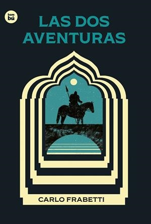 LAS DOS AVENTURAS | 9788483439937 | FRABETTI, CARLO | Llibreria Online de Vilafranca del Penedès | Comprar llibres en català
