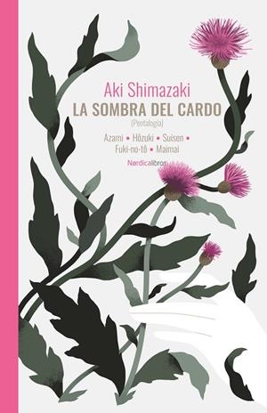 LA SOMBRA DEL CARDO | 9788410200999 | SHIMAZAKI, AKI | Llibreria L'Odissea - Libreria Online de Vilafranca del Penedès - Comprar libros