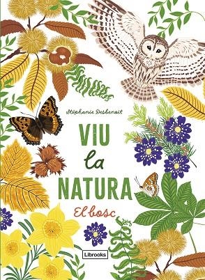 VIU LA NATURA EL BOSC | 9788412945416 | DESBENOIT, STÉPHANIE | Llibreria L'Odissea - Libreria Online de Vilafranca del Penedès - Comprar libros