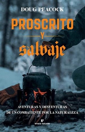 PROSCRITO Y SALVAJE | 9791387597030 | PEACOCK, DOUG | Llibreria L'Odissea - Libreria Online de Vilafranca del Penedès - Comprar libros