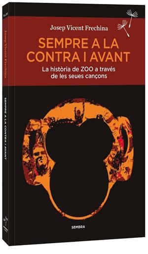 SEMPRE A LA CONTRA I AVANT | 9788410198173 | FRECHINA, JOSEP VICENT | Llibreria L'Odissea - Libreria Online de Vilafranca del Penedès - Comprar libros